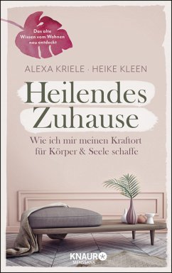 Heilendes Zuhause - Kriele, Alexa;Kleen, Heike