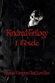 The Kindred Trilogy (eBook, ePUB)