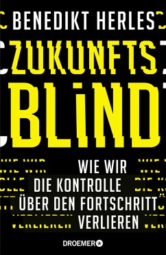 Zukunftsblind - Herles, Benedikt