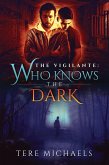 Who Knows the Dark (eBook, ePUB)
