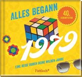 Alles begann 1979 Alles begann 1979