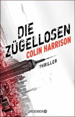 Die Zügellosen - Harrison, Colin