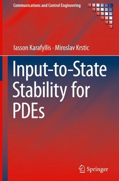 Input-to-State Stability for PDEs - Karafyllis, Iasson;Krstic, Miroslav