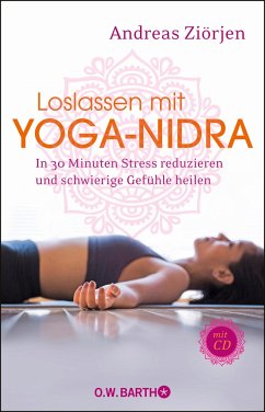 Loslassen mit Yoga-Nidra - Ziörjen, Andreas