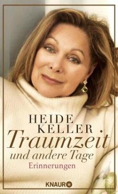 Traumzeit und andere Tage - Keller, Heide