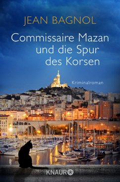 Commissaire Mazan und die Spur des Korsen / Commissaire Mazan Bd.3 - Bagnol, Jean