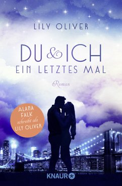 Du und ich ein letztes Mal / New York Summers Bd.1 - Oliver, Lily