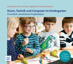 Strom, Technik und Computer im Kindergarten (eBook, PDF) - Engelbrecht, Christian; Mattschull, Heiko; Bostelmann, Antje