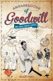 Ambassadors of Goodwill (eBook, ePUB)