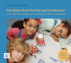 Das Maker-Buch für Kita und Grundschule (eBook, PDF) - Jammer, Juliane; Narr, Kristin