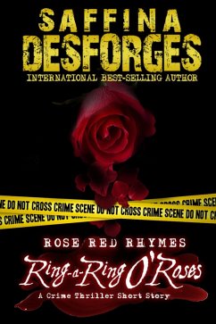 Ring-A-Ring O'Roses (Rose Red Rhymes #1): A Crime Thriller Short Story (eBook, ePUB) - Desforges, Saffina