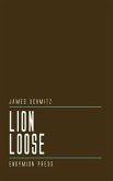 Lion Loose (eBook, ePUB) Lion Loose (eBook, ePUB)