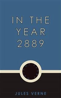 In the Year 2889 (eBook, ePUB) - Verne, Jules