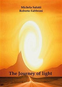 The Journey of light (eBook, PDF) - Fabbroni, Roberto