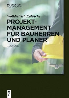 Projektmanagement für Bauherren und Planer (eBook, PDF) - Kalusche, Wolfdietrich