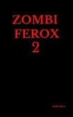 Zombi Ferox 2 (eBook, ePUB)