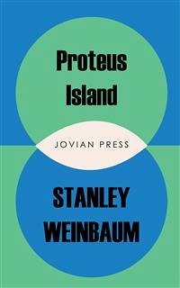 Proteus Island (eBook, ePUB) - Weinbaum, Stanley