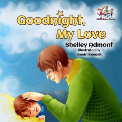 Goodnight, My Love! (I Love to...) (eBook, ePUB) - Admont, Shelley; Publishing, S. A.