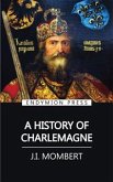 A History of Charlemagne (eBook, ePUB)