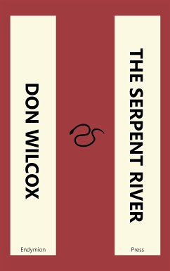 The Serpent River (eBook, ePUB) - Wilcox, Don