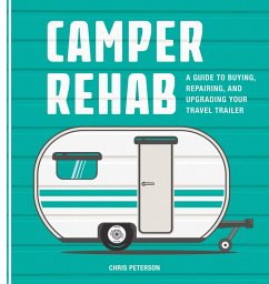 Camper Rehab (eBook, ePUB) - Peterson, Chris