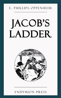 Jacob's Ladder (eBook, ePUB) - Phillips Oppenheim, E.