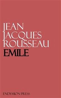 Emile (eBook, ePUB) - Jacques Rousseau, Jean