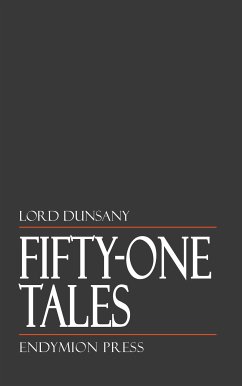 Fifty-One Tales (eBook, ePUB) - Dunsany, Lord