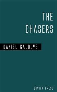 The Chasers (eBook, ePUB) - Galouye, Daniel