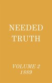 Needed Truth Volume 2 1889 (eBook, ePUB)