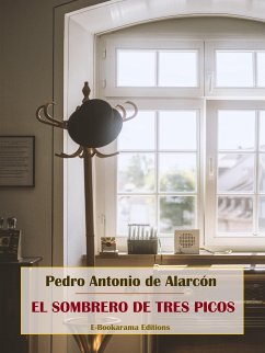 El sombrero de tres picos (eBook, ePUB) - Antonio de Alarcón, Pedro