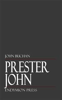 Prester John (eBook, ePUB) - Buchan, John