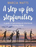 A Step Up for Stepfamilies (eBook, ePUB)