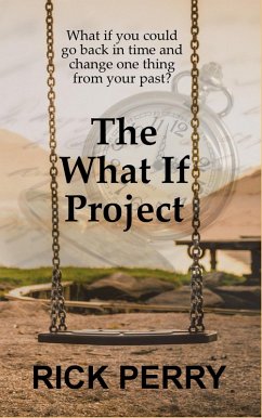 The What If Project (eBook, ePUB) - Perry, Rick