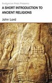 A Short Introduction to Ancient Religions (eBook, ePUB)