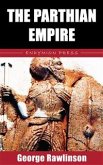 The Parthian Empire (eBook, ePUB)