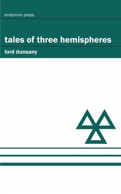 Tales of Three Hemispheres (eBook, ePUB) - Dunsany, Lord