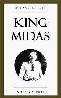 King Midas (eBook, ePUB) - Sinclair, Upton