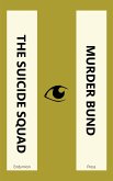 The Suicide Squad - Murder Bund (eBook, ePUB)