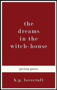 The Dreams in the Witch-House (eBook, ePUB) - Lovecraft, H.P.