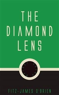 The Diamond Lens (eBook, ePUB) - Fitz; O'Brien, James