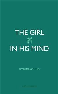 The Girl in His Mind (eBook, ePUB) - Young, Robert