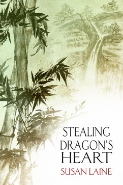 Stealing Dragon's Heart (eBook, ePUB) - Laine, Susan