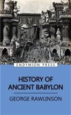 History of Ancient Babylon (eBook, ePUB)