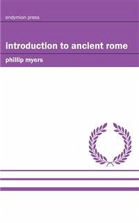 Introduction to Ancient Rome (eBook, ePUB) - Myers, Phillip