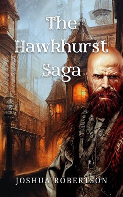 The Hawkhurst Saga (eBook, ePUB) - Robertson, Joshua