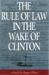 The Rule of Law in the Wake of Clinton... - Bild 1