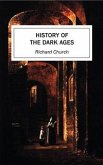 History of the Dark Ages (eBook, ePUB)