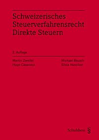 Schweizerisches Steuerverfahrensrecht Direkte Steuern (PrintPlu§) - Zweifel, Martin; Casanova, Hugo; Beusch, Michael; Hunziker, Silvia