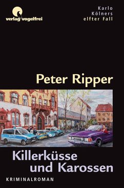 Killerküsse und Karossen - Ripper, Peter